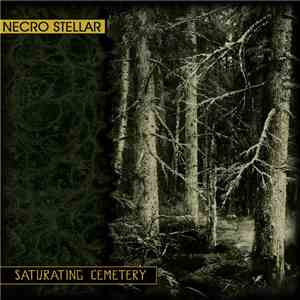 Necro Stellar - Saturating Cemetery