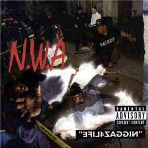 N.W.A - Efil4zaggin / 100 Miles And Runnin'
