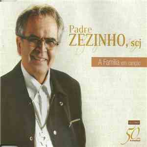 Padre Zezinho, scj - A Família Em Canção