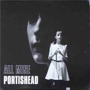 Portishead - All Mine