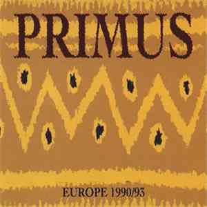 Primus - Europe 1990/93