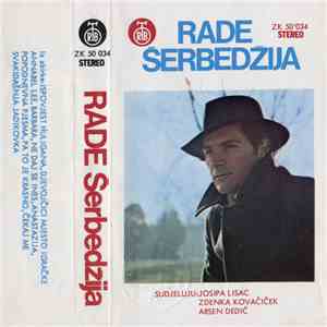 Rade Šerbedžija Sudjeluju: Josipa Lisac, Zdenka Kovačiček, Arsen Dedić - Rade Šerbedžija