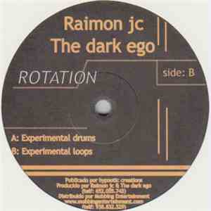 Raimon Jc, The Dark Ego - Rotation