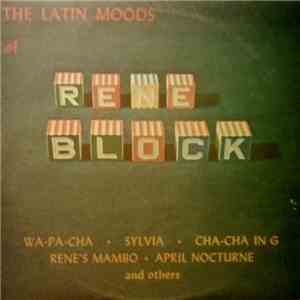 Rene Block - The Latin Moods Of Rene Block