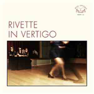 Rivette - In Vertigo