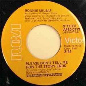 Ronnie Milsap - Please Don't Tell Me How The Story Ends