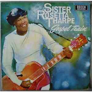 Sister Rosetta Tharpe - Gospel Train