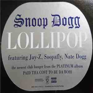 Snoop Dogg - Lollipop / The One And Only / You Got What I Want