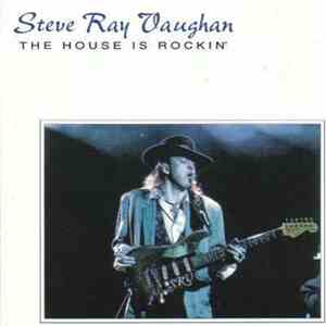 Stevie Ray Vaughan - The House Is Rockin`