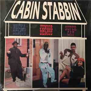 Supercat, Neckademus, Junior Demus - Cabin Stabbin