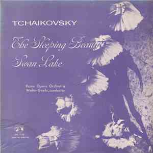 Tchaïkovsky, Rome Opera Orchestra, Walter Goehr - The Sleeping Beauty / Swan Lake