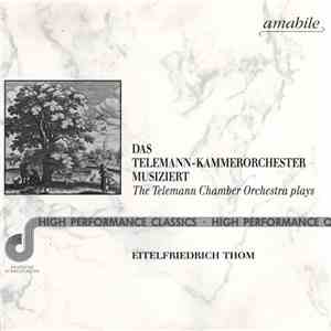 Telemann-Kammerorchester Michaelstein - Das Telemann-Kammerorchester Musiziert