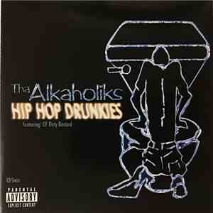 Tha Alkaholiks - Hip Hop Drunkies