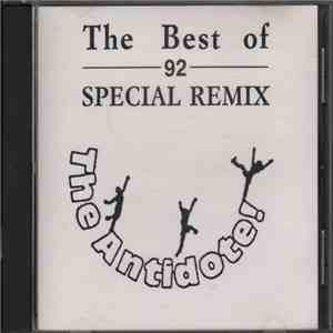 The Antidote! - The Best Of 92 Special Remix