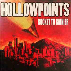 The Hollow Points - Rocket To Rainier