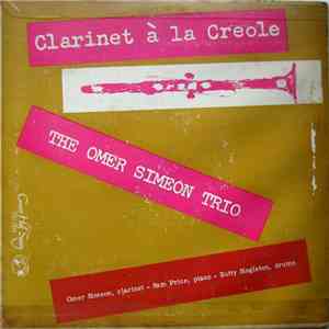 The Omer Simeon Trio - Clarinet A La Creole