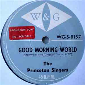The Princeton Singers - Good Morning World