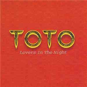 Toto - Lovers In The Night