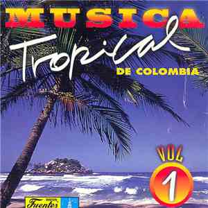 Various - Musica Tropical De Colombia, Vol. 1