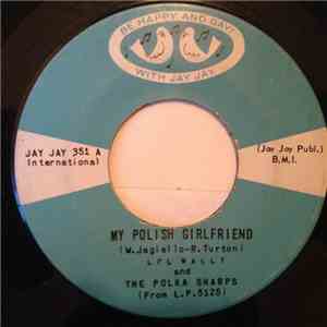 Various - My Polish Girlfriend / Sweet Lips Waltz