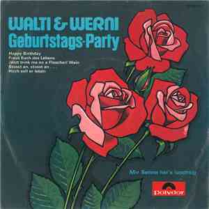 Walti & Werni - Geburtstags-Party
