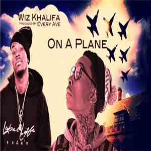 Wiz Khalifa - On A Plane