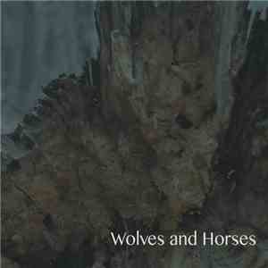 Wolves And Horses - Wolves And Horses EP