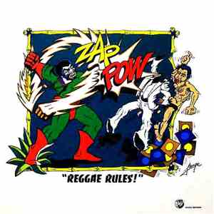 Zap Pow - Reggae Rules !