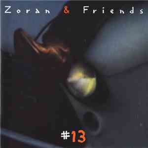 Zoran & Friends - # 13