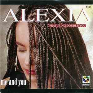 Alexia - Me And You