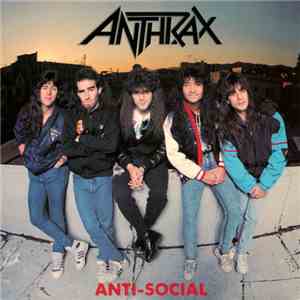 Anthrax - Anti-Social