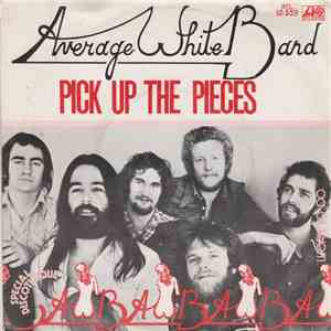Average White Band - Pick Up The Pieces / Work To Do