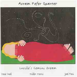 Avram Fefer Quartet - Lucille's Gemini Dream