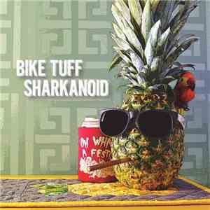 Bike Tuff, Sharkanoid - Split