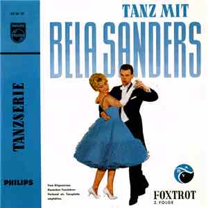 Béla Sanders Und Sein Tanzorchester - Tanz Mit Bela Sanders: Foxtrot 2. Folge