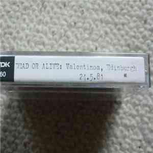 Dead Or Alive - Live At Valentino's, Edinburgh 24-5-1981