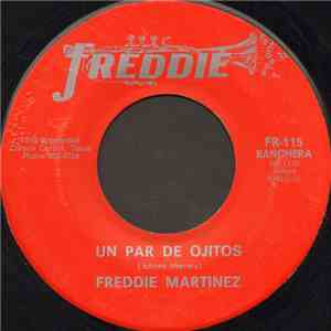 Freddie Martinez - Un Par De Ojitos