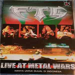F.T.G. - Live At Metal Wars