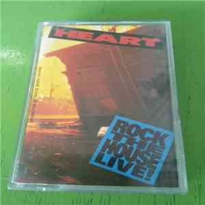 Heart - Rock The House Live!