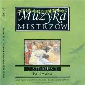 J. Strauss II - Król Walca