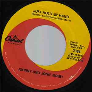 Johnny And Jonie Mosby - Just Hold My Hand / Walkin' Papers