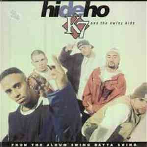 K7 And The Swing Kids - Hi De Ho