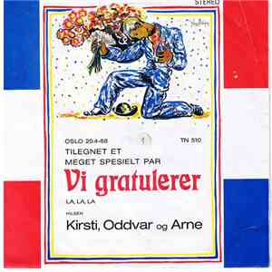 Kirsti, Oddvar og Arne Med Kjell Karlsens Orkester - Vi Gratulerer