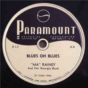"Ma" Rainey And Her Georgia Band - Blues Oh Blues / Oh Papa Blues