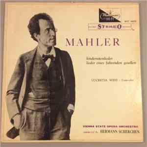 Mahler, Vienna State Orchestra conducted by Hermann Scherchen, Lucretia West - Kindertotenlieder, Lieder Eines Fahrenden Gesellen