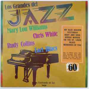 Mary Lou Williams / Chris White  / Rudy Collins / Earl Hines - Los Grandes Del Jazz 60
