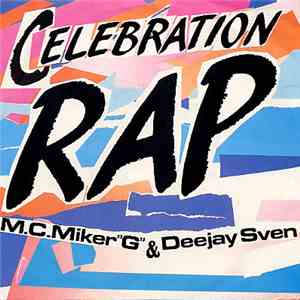 M.C.Miker"G" & Deejay Sven - Celebration Rap