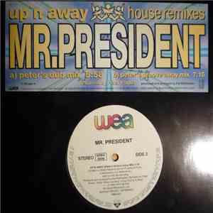 Mr. President - Up'n Away (House Remixes)