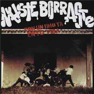 Naste Borraste - Pon Un Idiota En Tu Vida