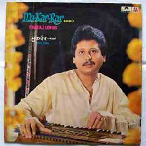 Pankaj Udhas - Mu-Kar-Rar (Ghazals)